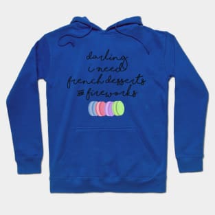 French Desserts & Fireworks Hoodie